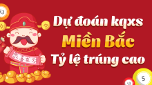 Dự đoán Xổ Số Miền Bắc 26/5/2025 - Dự đoán MB ngày 26 tháng 5