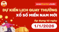 Dự kiến lịch quay thưởng xổ số miền Nam áp dụng từ ngày 1/1/2026